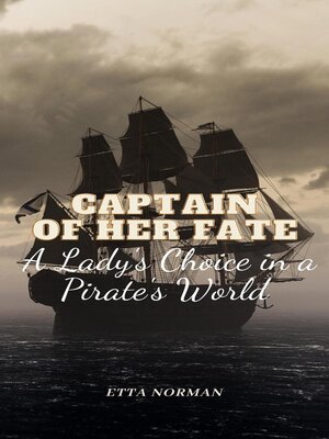 cover image of Captain of Her Fate